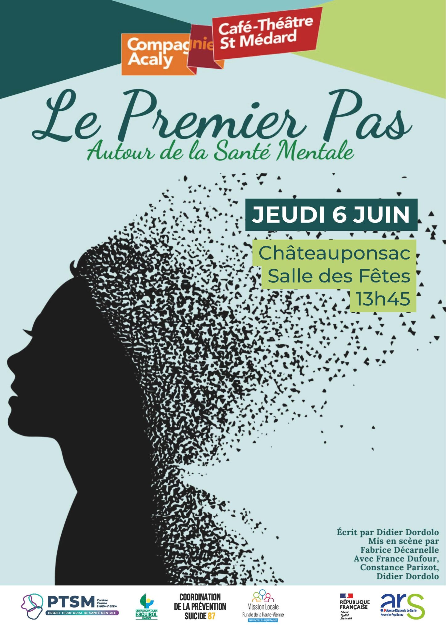 Jeudi 6 juin, salles des fêtes de chateauponsac à 13h45 : théâtre le premier pas autour de la santé mentale.