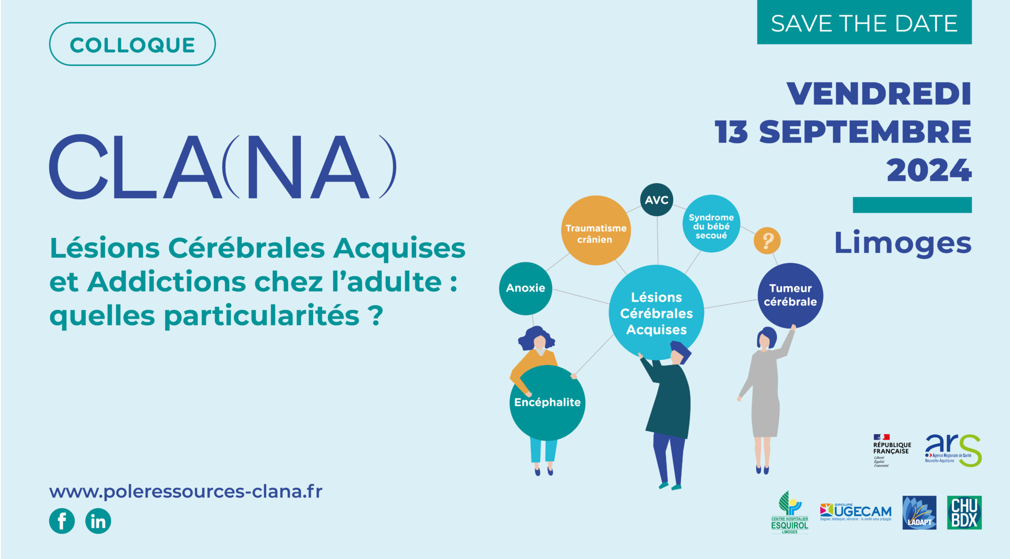 Le Vendredi 13 septembre se tiendra le colloque du Pôle ressources CLANA, une journée dédiée à la thématique des addictions chez les adultes présentant une lésion cérébrale acquise. Grand Écran Ester à Limoges