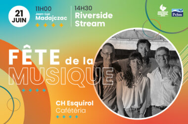 Fête de la musique Vendredi 21 juin. 11h : Jean Luc Madajczac et 14h30 Riverside Stream. Lieu de rendez-vous : Cafétéria du centre hospitalier Esquirol